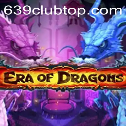 Exploring the Mystical World of EraOfDragons and the Mysterious 639 Club