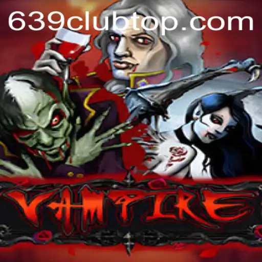 Exploring the Intriguing World of 'Vampire' with a Focus on the 639 Club